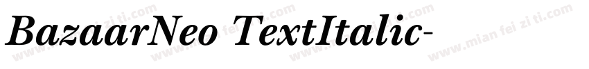 BazaarNeo TextItalic字体转换